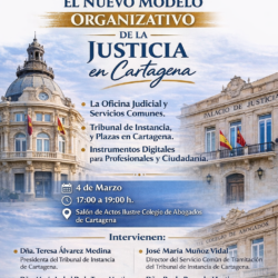 Jornada El Nuevo Modelo Organizativo de la Justicia en Cartagena
