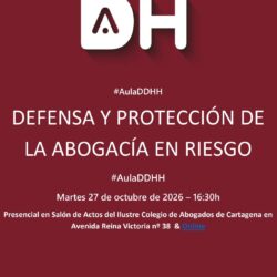 Defensa y Protección de la Abogacía en Riesgo